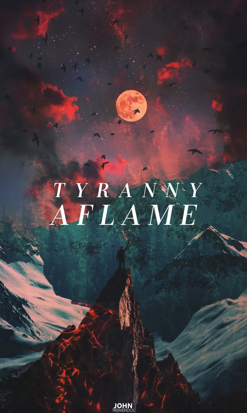 Tyranny Aflame